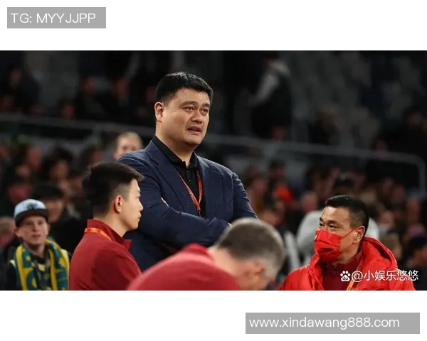 姚明近期重返赛场展现风采引发球迷热议与期待 姚明近期重返赛场展现风采引发球迷热议与期待
